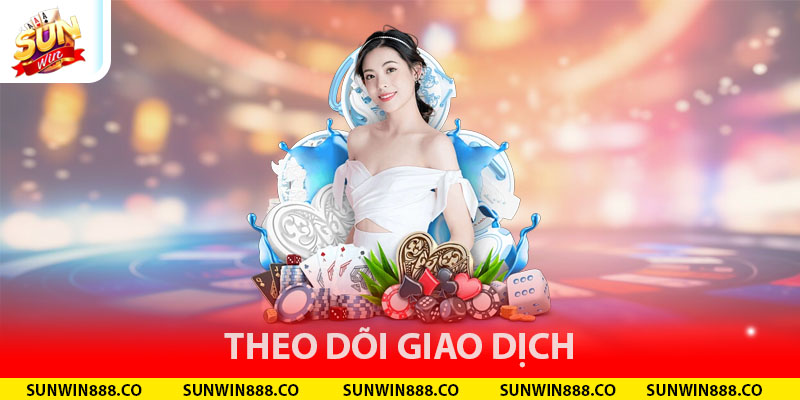 Theo dõi giao dịch 